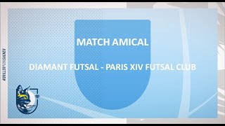 DIAMANT FUTSAL 43 PARIS XIV FUTSAL CLUB [upl. by Samuele]