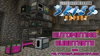 FTB Skies Expert Ep 54  Automating Substrate and Polytetrafluoroethylene [upl. by Jonas114]