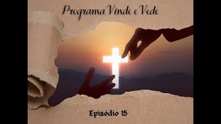 15  Programa Vinde e Vede 220324  Apresentação Padre Geraldo Dondici [upl. by Brunk]