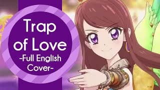 English Cover  Trap of Love Aikatsu【Mesoki】500 Sub Special [upl. by Notselrahc]