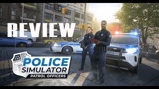 Review Police Simulator Patrol Officers [upl. by Jallier93]