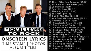 Michael Learns To Rock Greatest Hits With Lyrics [upl. by Norwood]