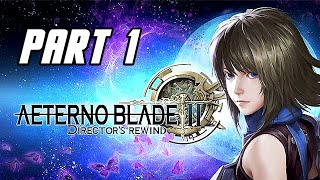 AeternoBlade 2 Directors Rewind  Gameplay Walkthrough Part 1 No Commentary PC [upl. by Schoenburg698]