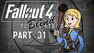 Fallout 4  Blind  Part 31 Diamond City III [upl. by Tsew379]