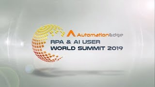 AutomationEdge RPA amp AI User World Summit 2019 [upl. by Yrallam465]