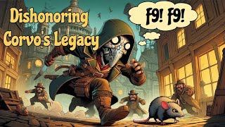 GameSing  Dishonoring Corvo’s Legacy  Gaming Inspired Music [upl. by Rhetta]