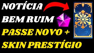 Nova Notícia Bem Ruim para Novo Passe e Skin Prestígio do League of Legends [upl. by Bristow]