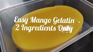 Easy Mango Gelatin Recipe 2 Ingredients only [upl. by Rochkind]