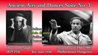 Respighi Ancient Airs and Dances Suite No 3 Doráti 1958 レスピーギ リュートのための古風な舞曲とアリア 第3組曲 [upl. by Shult]