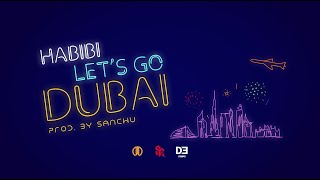 Habibi lets go Dubai  Symbolic Records × WRLD Records × Dewin Prod By Sanchu [upl. by Ulane850]