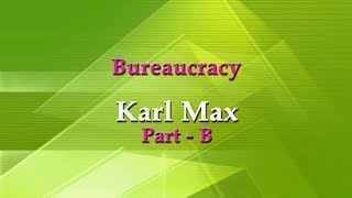 Bureaucracy Karl Marx Part B [upl. by Rellia836]