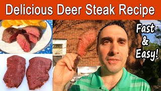 Fast Easy amp Delicious Deer Steak Recipe  Cooking Venison For New Hunters [upl. by Hong447]