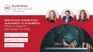 B2B Growth Trends From Automation to Acquisition What to Have On Your Radar for 2025 [upl. by Sitoiyanap]