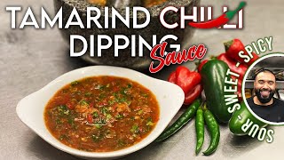 TAMARIND CHILLI DIPPING SAUCE  HOT SWEET SOUR amp SPICY  Chilli Sauce  Tamarind Chutney  Salsa [upl. by Asilehs662]