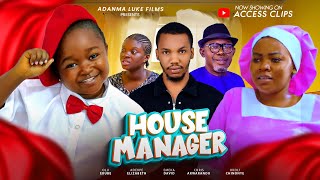 HOUSE MANAGER THE MOVIE EBUBE OBIO CHINEYE OKOLI  2024 LATEST NIGERIAN NOLLYWOOD MOVIE [upl. by Erlandson]