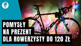 Prezenty dla rowerzysty do 120 zł [upl. by Ellehc]