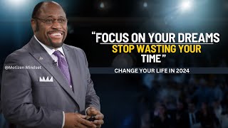 Myles Munroe Focus On Your Dream Stop Wasting Time 2024  myles munroe motivation [upl. by Fullerton825]