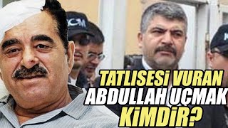 İbrahim Tatlısesi Vuran Abdullah Ucmak Kimdir [upl. by Pavlov]