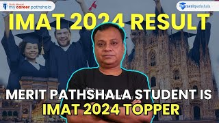 MERIT PATHSHALA STUDENT IS IMAT 2024 TOPPER  IMAT 2024 RESULT  ITALY MBBS  MYCAREERPATHSHALA [upl. by Evita]