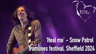 Heal me  Snow Patrol live at Tramlines Festival Sheffield 2024 [upl. by Verdie606]