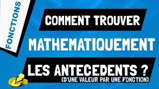 Comment calculer les antécédents dune valeur par une fonction [upl. by Anisah]