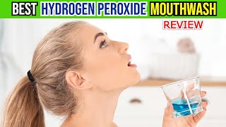 The Secret to Healthier Gums amp Teeth Hydrogen Peroxide Mouthwash Revealed [upl. by Martine499]