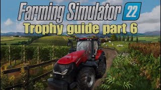 Farming Simulator 22 Trophy  Achievement Guide part 6  Commentary added to the subtitles [upl. by Ogait]