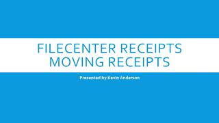 FileCenter Receipts  Move Receipt [upl. by Rahs354]