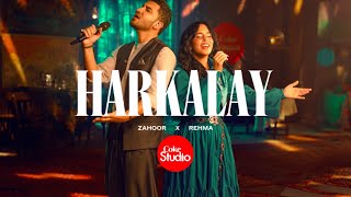 Harkalay  Coke Studio Pakistan  Season 15  Zahoor x REHMA [upl. by Ia]