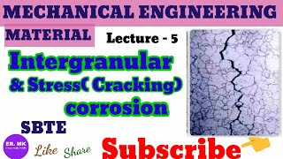 Mechanical Engineering Materials Lec8 Intergranular Corrosion amp Stress Corrosion [upl. by Rocco502]