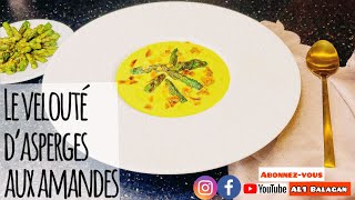 Le velouté d’asperges aux amandes [upl. by Miculek]