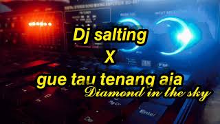 DJ SALTING X GUE TAU TENANG AJA MAKAN NYA KACANG FULLBASS VIRAL TIKTOK TERBARU 2021 dj borneo [upl. by Akinorev824]