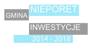 Inwestycje w gminie Nieporęt w latach 20142018 [upl. by Fritze392]