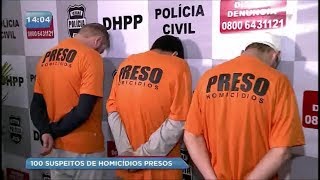 Cem suspeitos de homicídios são presos pela DHPP [upl. by Alejna]