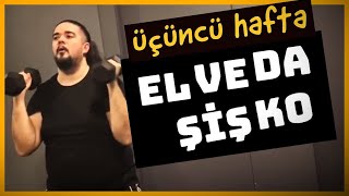 ELVEDA ŞİŞKO  Bir Sağlık ve Şekil Yolculuğu VLOG  ÜÇÜNCÜ HAFTA BİTERKEN [upl. by Monroy]