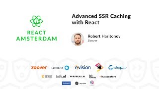 Advanced SSR Caching with React  Robert Haritonov [upl. by Joung]