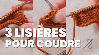 Les 3 mailles lisières incontournables pour des coutures impeccables [upl. by Ueihttam102]