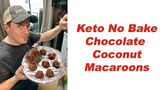 Keto No Bake Chocolate Coconut Macraoons [upl. by Bolanger]