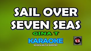 Sail Over Seven Seas KARAOKE GINA T  SAIL OVER SEVEN SEAS Karaoke [upl. by Brechtel]