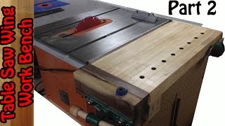 Tablesaw Wing Work bench build 2 [upl. by Kannav]