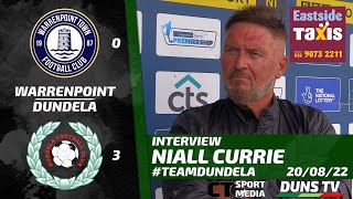 Niall Currie Interview  Warrenpoint Vs Dundela  20th August 2022 [upl. by Lennox]