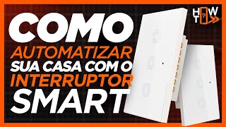 Como AUTOMATIZAR sua casa com o INTERRUPTOR SMART Home do KaBuM [upl. by Flavian]