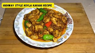 Highway Style Koyla Karahi Recipe  Homemade Recipe  Chicken Koyla Karahi Recipe easyrecipe food [upl. by Faber738]