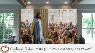 Mark 9  “Jesus Authority and Power”  May 19 2024 [upl. by Ami]