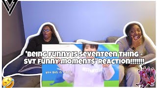 BEING FUNNY IS SEVENTEENS THING  SVT FUNNY MOMENTS REACTION [upl. by Etiuqram645]