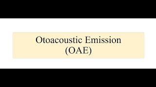 Otoacoustic Emission OAE [upl. by Amadeo]