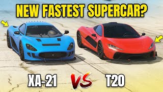 GTA 5 ONLINE  XA21 VS T20 WHICH IS FASTEST [upl. by Mikal]