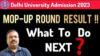 Delhi University UG Mop Up Round Result 2023 ll Application Data ll How Admission Will Be ✅ Done [upl. by Baelbeer872]