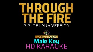 THROUGH THE FIRE  Gigi De LanaNINA Version  KARAOKE  Male Key [upl. by Thedric]