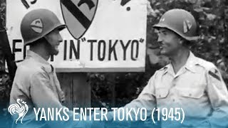 Yanks Enter Tokyo US Soldiers in Japan 1945  British Pathé [upl. by Hatokad]